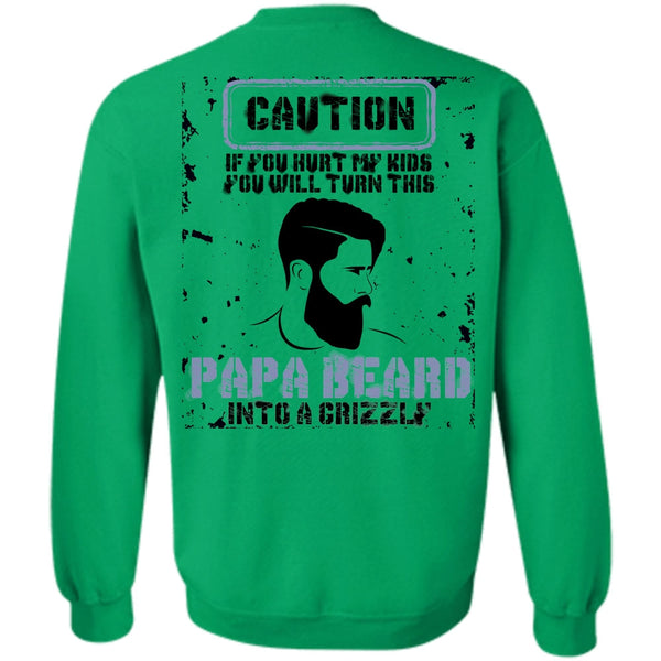 I Love Papa T Shirt, Papa Beard Into A Grizzly Sweatshirt