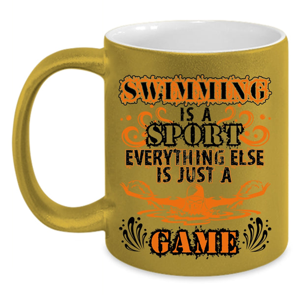 Everything Else Is Just A Game Coffee Mug, Swimming Is A Sport Accent Mug
