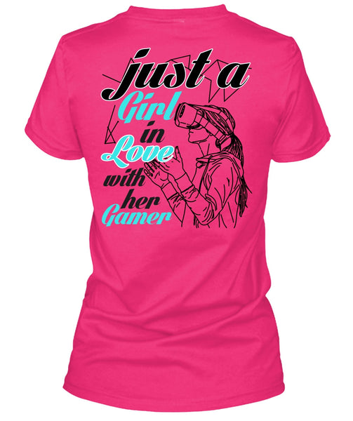 Just A Girl In Love With Her Gamer T Shirt, I Love Gaming T Shirt