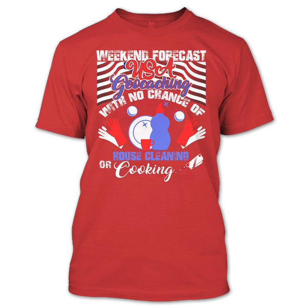 Weekend Forecast USA Geocaching T Shirt, Coolest Geocaching T Shirt
