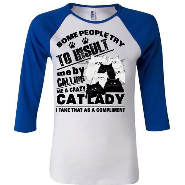 Calling Me A Crazy Cat Lady T Shirt, I Love My Cat T Shirt, Awesome T-Shirts