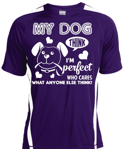 My Dog T Shirt, Who Cares What Anyone Else Think T Shirt, Pets T Shirt