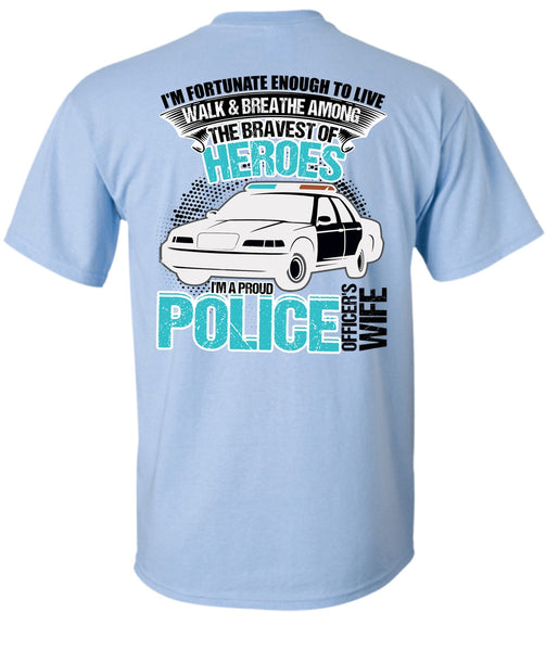 I'm A Proud Police Officer's Wife T Shirt, I Love Police T Shirt