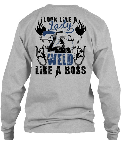 Look Like A Lady Weld Like A Boss T Shirt, I Love Welding T Shirt