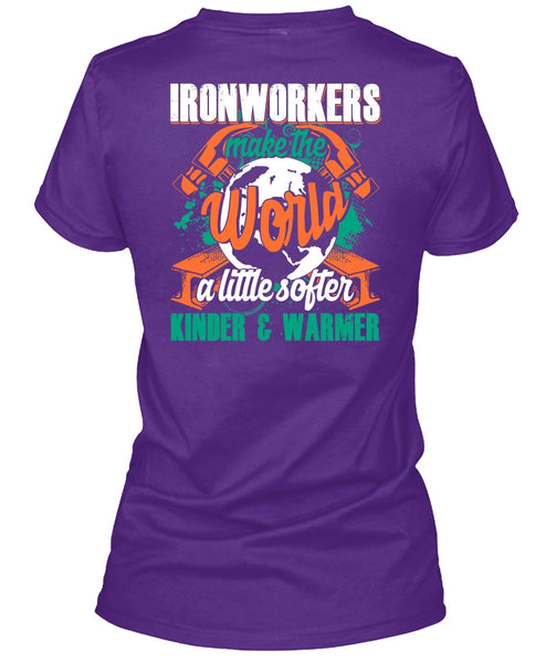Ironworkers Make The World T Shirt, Being An Ironworker T Shirt