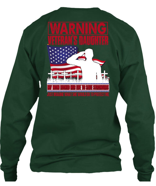 Warning Veteran's Daughter T Shirt, My Mom Risked Her Life T Shirt