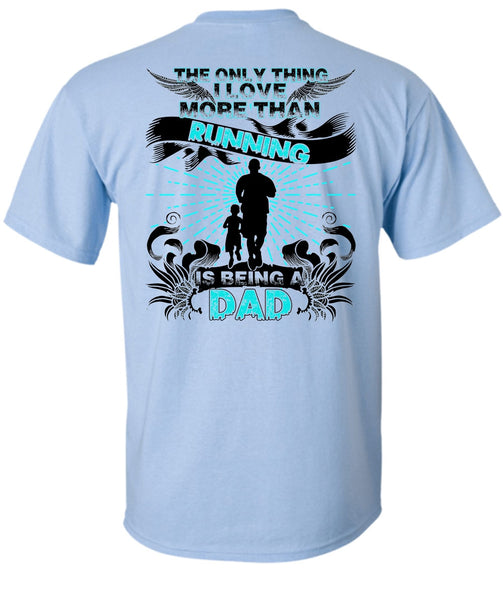 I Love More Than Running T Shirt, Being A Runner T Shirt