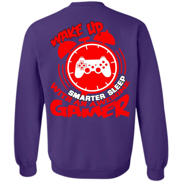 Wakeup Smarter Sleep T Shirt, I Love Gaming Sweatshirt