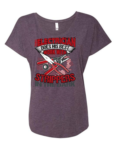 This Electrician Does His Best Work T Shirt, Being An Electrician T Shirt, Cool Shirt (Ladies' Triblend Dolman Sleeve)