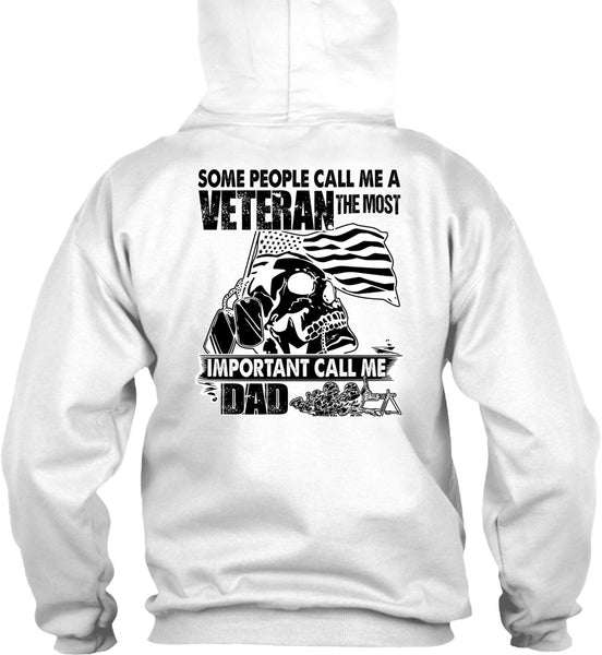 The Most Important Call Me Dad T Shirt, I Love Veteran T Shirt
