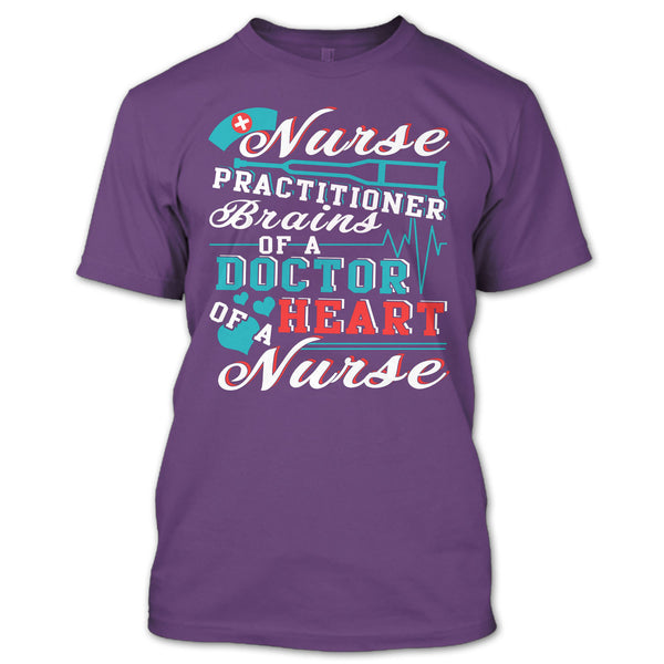 Nurse Practitioner T Shirt, Brains Of A Doctor T Shirt