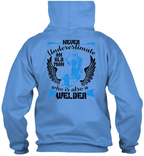 Old Man Who Is Also A Welder T Shirt, I Love Welding T Shirt