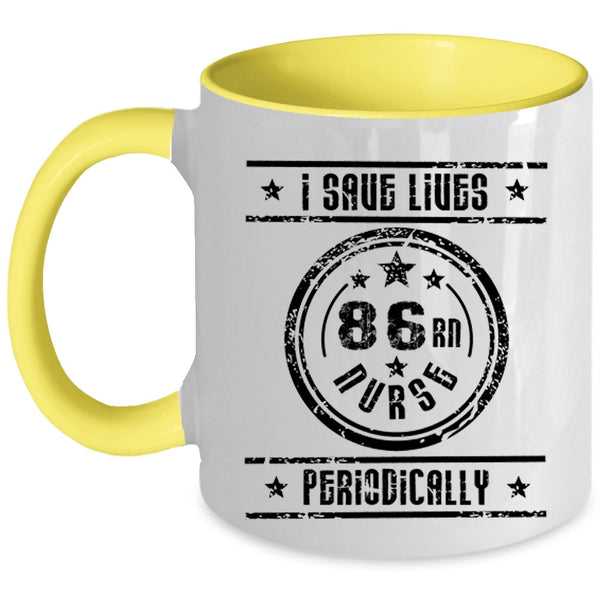Awesome Nurses Coffee Mug, I Save Lives Nurse Periodically Accent Mug