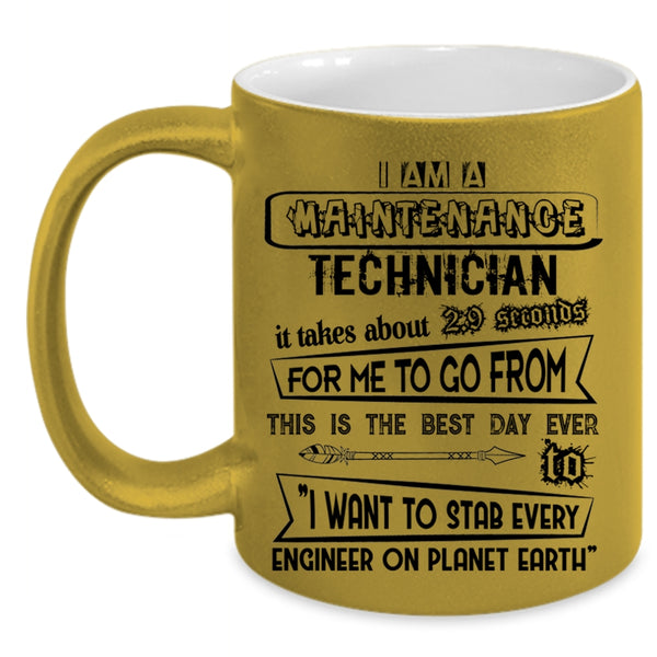 Cool Gift For Technicians Coffee Mug, I Am A Maintenance Technician Accent Mug