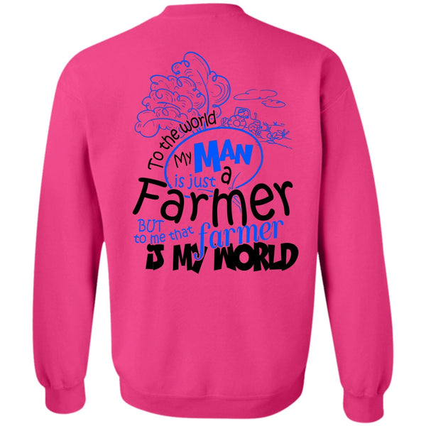 Being A Farmer T Shirt, My Man Is Just A Farmer Sweatshirt