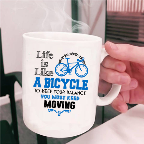 I Love Bicycling Coffee Mug, Life Is Like A Bicycle Cup