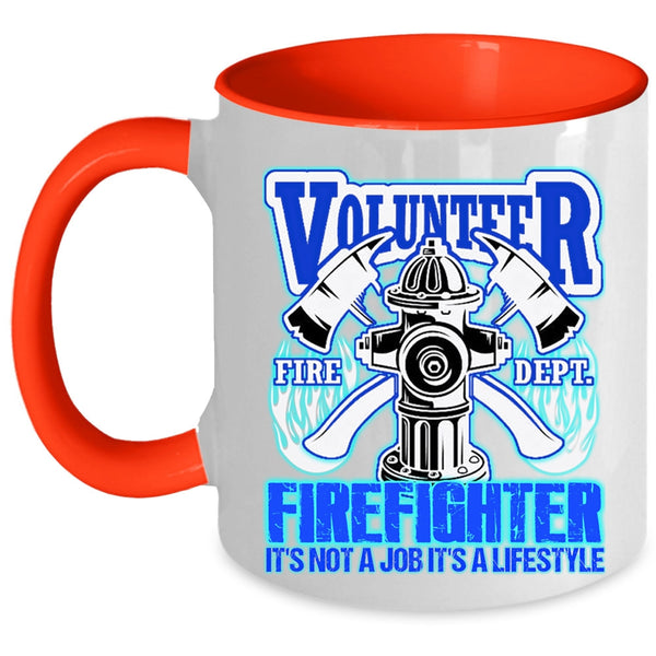 It's Not A Job It's A Lifestyle Coffee Mug, Volunteer Firefighter Accent Mug