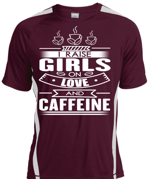 I Raise Girls On Love And Caffeine T Shirt, My Favorite T Shirt, Cool Shirt