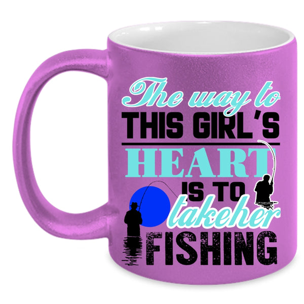 Take Her Fishing Coffee Mug, The Way To This Girl's Heart Accent Mug