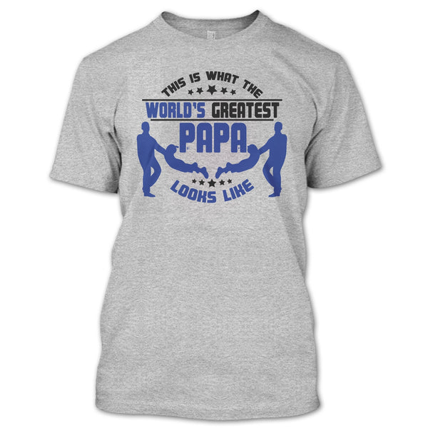 This Is What The World's Greatest Papa T Shirt, Coolest Papa T Shirt