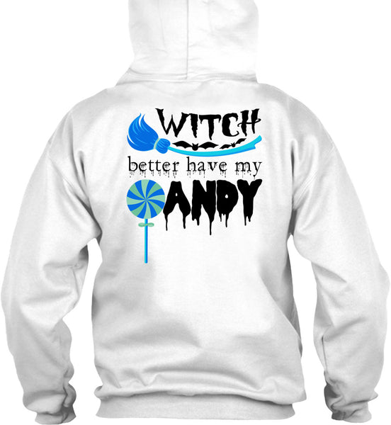 Witch Better Have My Andy T Shirt, Wait For Halloween T Shirt