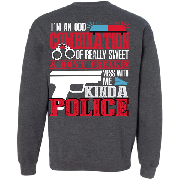 I'm An Odd Combination T Shirt, I Love Police Sweatshirt
