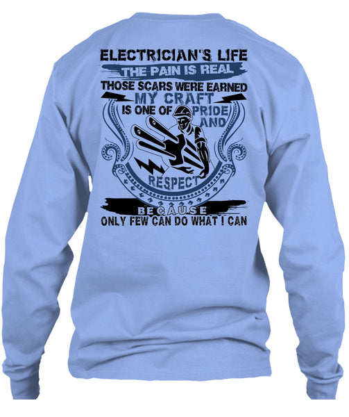 Electrician's Life The Pain Is Real T Shirt, I Love Electrician T Shirt