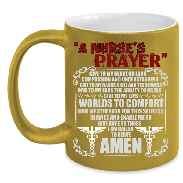 A Nurse's Prayer Coffee Mug, Funny Gift For Nurse Coffee Cup