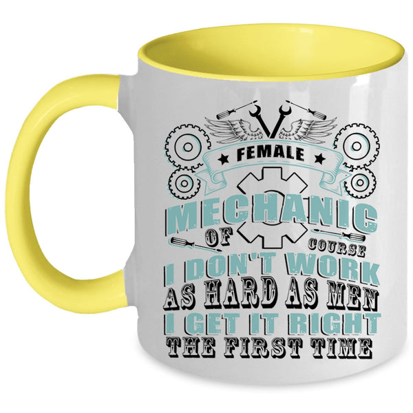 I Don't Work As Hard As Men Coffee Mug, Female Mechanic Accent Mug