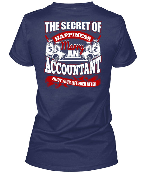 Happiness Marry An Accountant T Shirt, Being An Accountant T Shirt