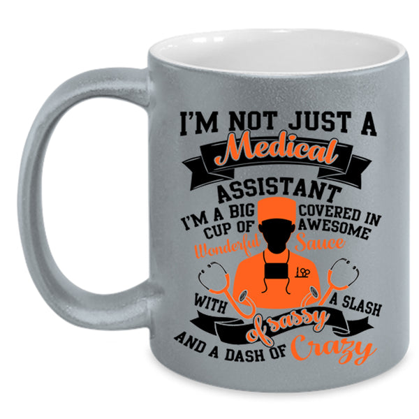 Cool Medical Coffee Mug, I'm Just A Medical Assistant Accent Mug