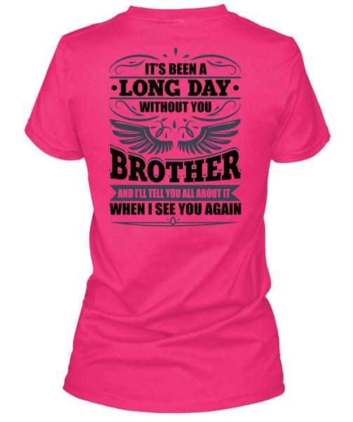 Long Day Without You Brother T Shirt, I Love Brother T Shirt