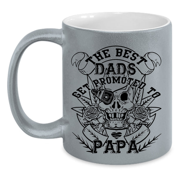 Best Dad Ever Coffee Mug, The Best Dads Get Promoted To Papa Accent Mug