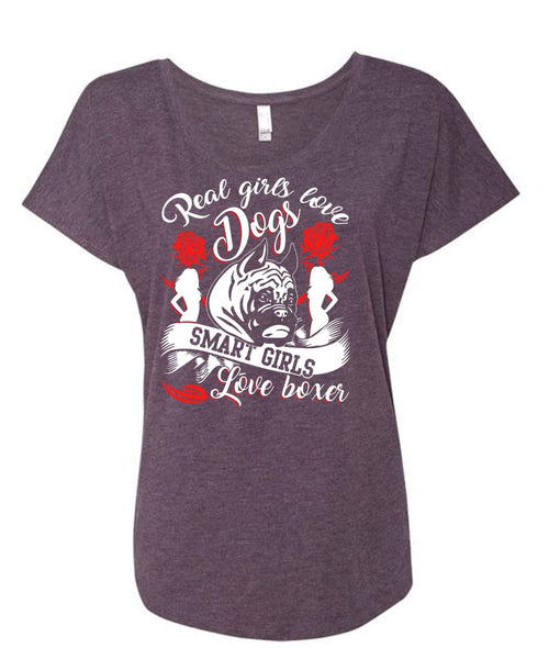 Real Girls Love Dogs T Shirt, Smart Girls Love Boxer T Shirt, Cool Shirt (Ladies' Triblend Dolman Sleeve)