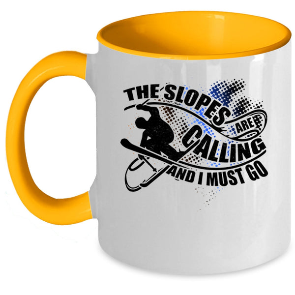 I Must Go Coffee Mug, The Slopes Are Calling Accent Mug