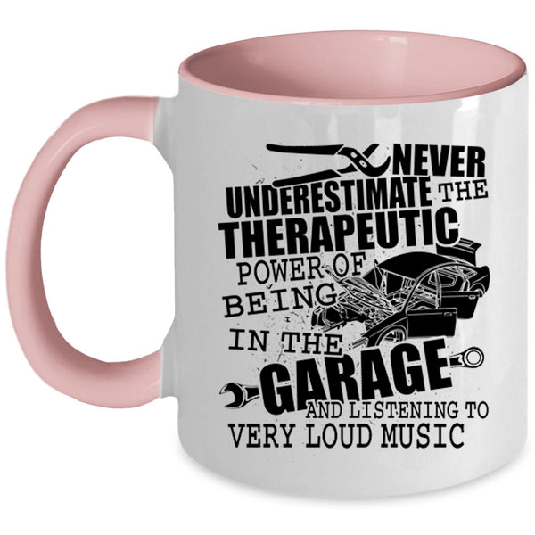 Listening To Very Loud Music Coffee Mug, The Power Of Being In The Garage Accent Mug