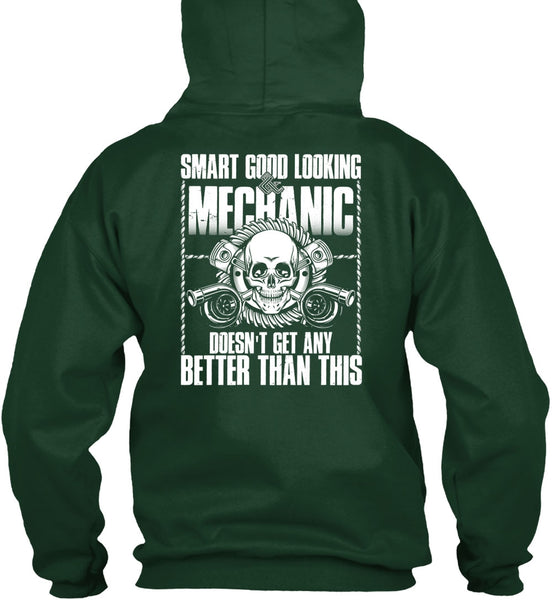 Smart Good Looking Mechanic T Shirt, Being A Mechanic T Shirt