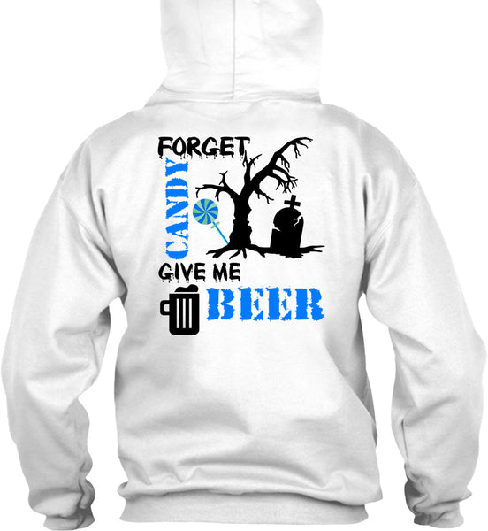 Forget Candy Give Me Beer T Shirt, Wait For Halloween T Shirt
