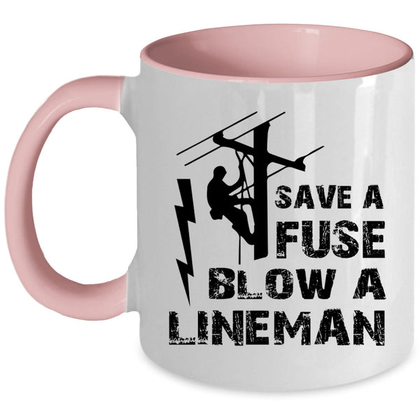 Cool Gift For Lineman Coffee Mug, Blow A Lineman Accent Mug