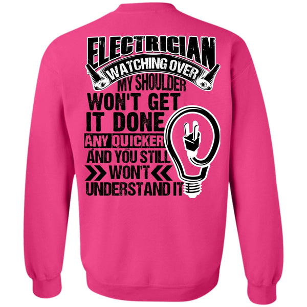 I Love Electrician T Shirt, Electrician Watching Over Sweatshirt