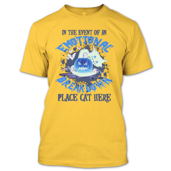 In The Event Of An Emotional Breakdown T Shirt, Coolest Cat Ever T Shirt