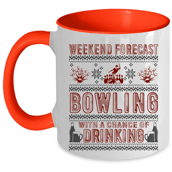Chance Of Drinking Coffee Mug, Weekend Forecast Bowling Accent Mug