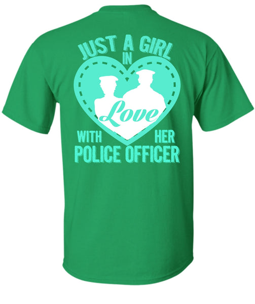 Just A Girl In Love With Her Police Officer T Shirt, I Love Police T Shirt
