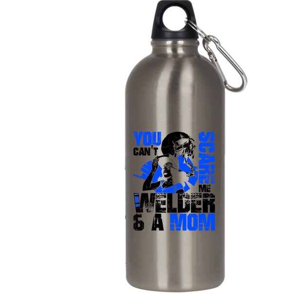 You Can't Scare Me 20 oz Stainless Steel Bottle,I Am A Welder And A Mom Outdoor Sports Water Bottle
