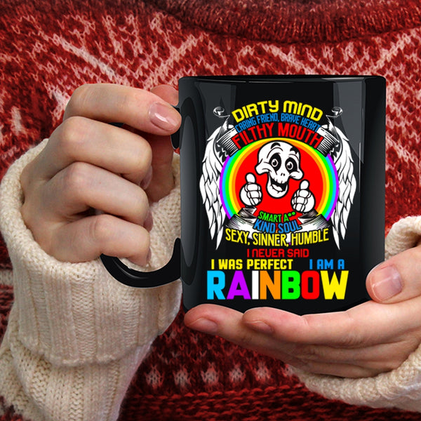 I never Said I Was Perfect Coffee Mug, I Am A Rainbow Coffee Cup