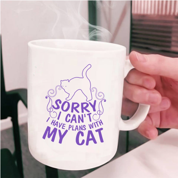 Cute Gift For Cat Lovers Coffee Mug, I Have Plans With My Cat Cup