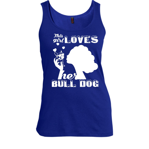 This Girl Loves Her Bull Dog Shirt, Cool Bull Dog Shirt