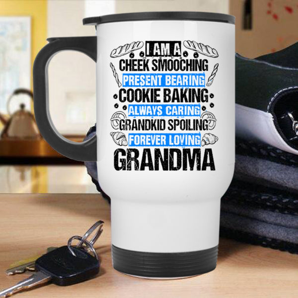 I Am A Grandma Travel Mug, I Am A Cookie Baking Forever Loving Mug