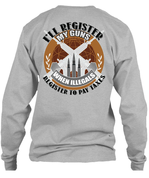 I'll Register My Guns T Shirt, I Love Veteran T Shirt