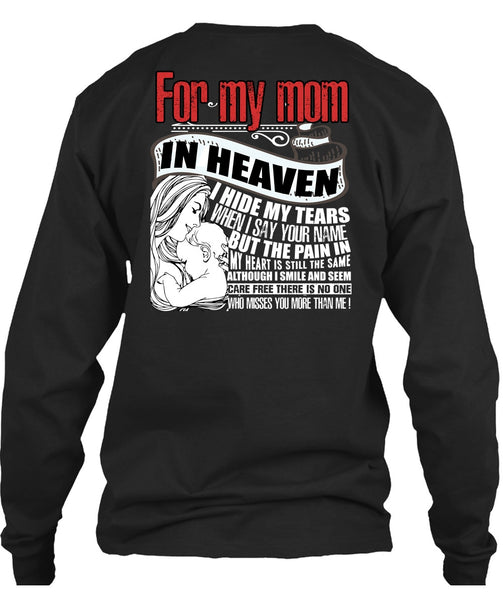 For My Mom In Heaven T Shirt, I Hide My Tears T Shirt